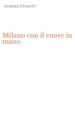Milano con il cuore in mano