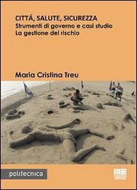 Citt&agrave;, salute, sicurezza