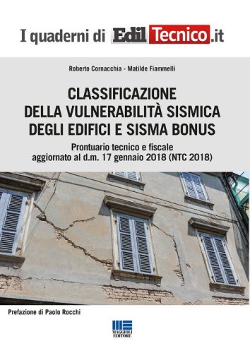 Classificazione della vulnerabilit&agrave; sismica degli edifici e sisma bonus