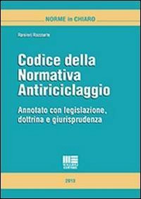 Codice della normativa antiriciclaggio. Annotato con legislazione, dottrina e giurisprudenza - GIURISPRUDENZA