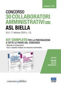 Concorso 30 collaboratori amministrativi ASL Biella (cat. D) (G.U. 11 febbraio 2020 n. 12). Kit completo per la preparazione a tutte le prove del concorso