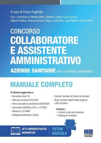 Concorso collaboratore e assistente amministrativo Aziende sanitarie (ASL e aziende ospedaliere). Manuale completo