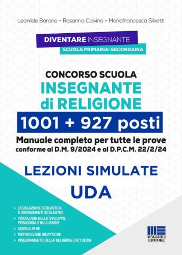 Concorso Scuola IRC Insegnante di Religione 1001 + 927 posti. Manuale completo per tutte le prove, conforme al D.M. 9/2024 e al D.P.C.M. 22/2/24