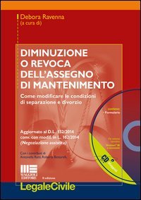 Diminuzione o revoca dell'assegno di mantenimento. Come modificare le condizioni di separazione e divorzio