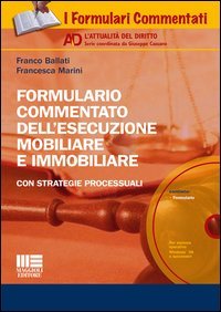 Formulario commentato dell'esecuzioni mobiliare e immobiliare