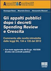 Gli appalti pubblici dopo i decreti spending review e crescita