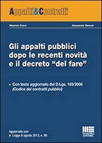 Gli appalti pubblici dopo le recenti novit&agrave; e il decreto &laquo;del fare&raquo;