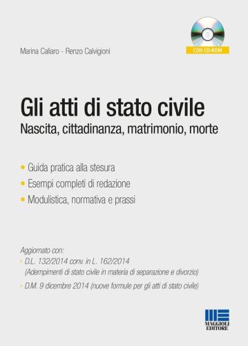 Gli atti di stato civile. Nascita, cittadinanza, matrimonio, morte