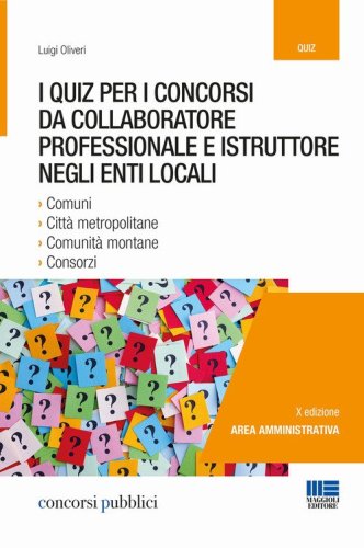 I quiz per i concorsi da collaboratore professionale e istruttore negli enti locali