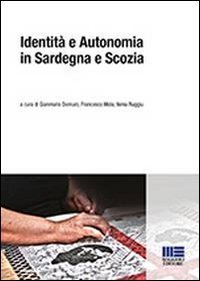 Identit&agrave; e autonomia in Sardegna e Scozia
