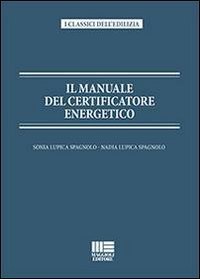 Il manuale del certificatore energetico