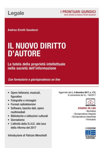 Il nuovo diritto d'autore. La tutela della propriet&agrave; intellettuale nella societ&agrave; dell'informazione