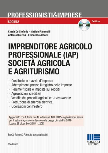 Imprenditore agricolo professionale (IAP) societ&agrave; agricola e agriturismo