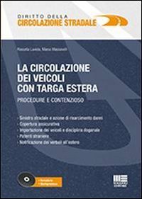 La circolazione dei veicoli con targa estera. Procedure e contenzioso