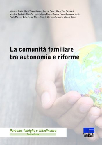 La comunit&agrave; familiare tra autonomia e riforma