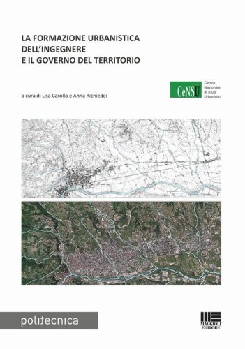 La formazione urbanistica dell'ingegnere e il governo del territorio