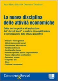 La nuova disciplina delle attivit&agrave; economiche