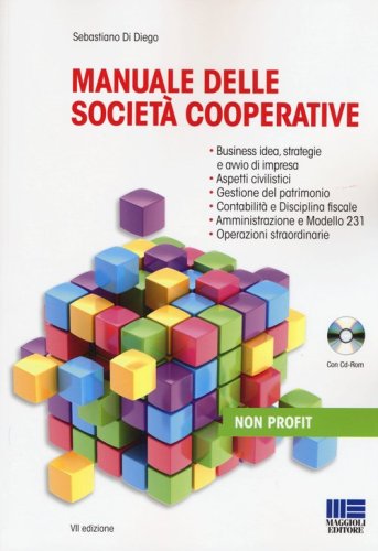 Manuale delle societ&agrave; cooperative