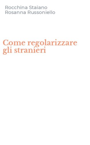 Come regolarizzare gli stranieri