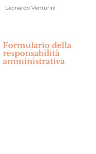 Formulario della responsabilit&agrave; amministrativa