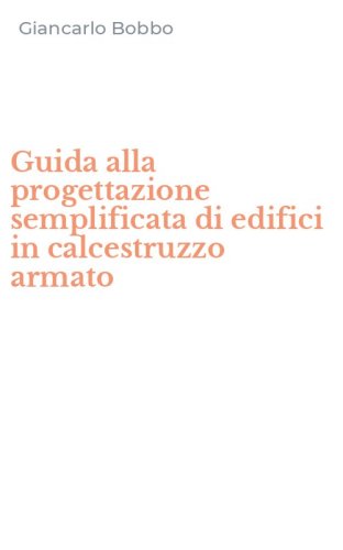 Guida alla progettazione semplificata di edifici in calcestruzzo armato