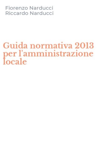 Guida normativa 2013 per l'amministrazione locale