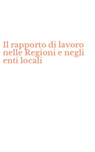 Il rapporto di lavoro nelle Regioni e negli enti locali