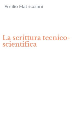 La scrittura tecnico-scientifica
