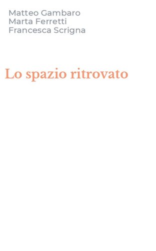 Lo spazio ritrovato