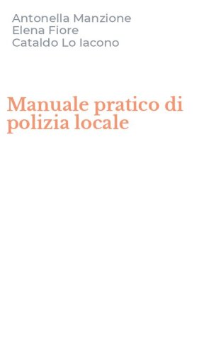 Manuale pratico di polizia locale