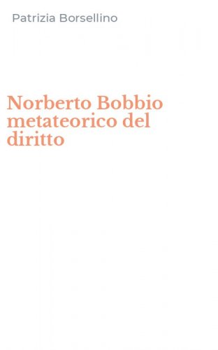 Norberto Bobbio metateorico del diritto