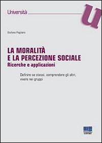 La moralit&agrave; e la percezione sociale