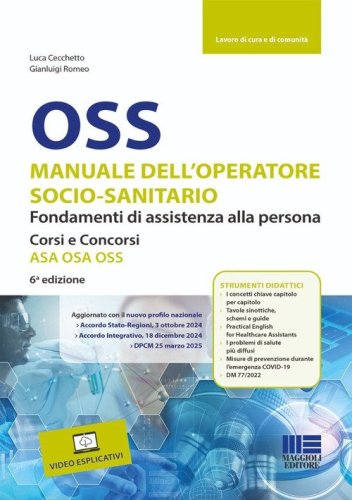 OSS Manuale dell'operatore socio-sanitario. Fondamenti di assistenza alla persona. Corsi e concorsi ASA OSA OSS