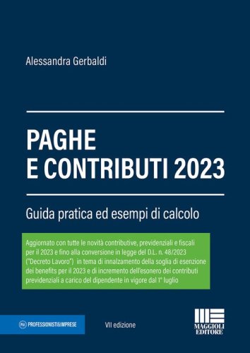 Paghe e contributi. Guida pratica ed esempi di calcolo 2023