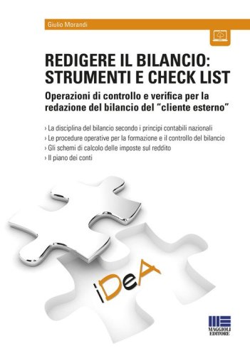 Redigere il bilancio: strumenti e check list. Operazioni di controllo e verifica per la redazione del bilancio del &laquo;cliente esterno&raquo;