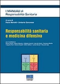 Responsabilit&agrave; sanitaria e medicina difensiva