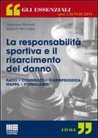 La responsabilit&agrave; sportiva e il risarcimento del danno