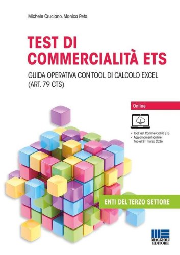 Test di commercialit&agrave; ETS. Guida operativa con tool di calcolo excel (art. 79 cts)