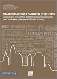 Trasformazione e sviluppo delle citt&agrave;