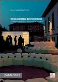 Verso un'estetica del momentaneo. L'architettura degli interni: dal progetto al &laquo;processo&raquo;
