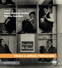 Vivere e abitare l'Universit&agrave;