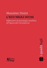 L'eco negli occhi. Riflessioni di psicologia analitica all'epoca del Coronavirus