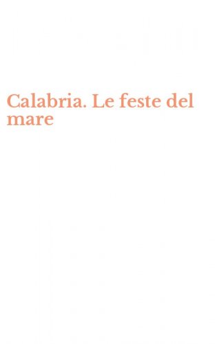 Calabria. Le feste del mare
