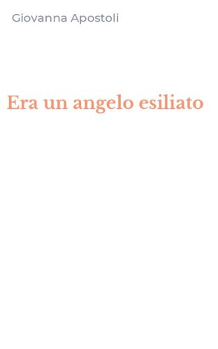 Era un angelo esiliato