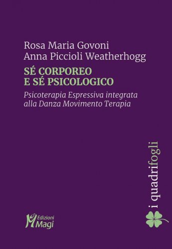 S&eacute; corporeo e s&eacute; psicologico. Psicoterapia espressiva integrata alla danza movimento terapia