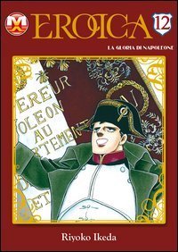 Eroica. La gloria di Napoleone