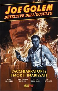 Joe Golem. Detective dell'occulto