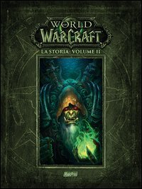 La storia. World of Warcraft