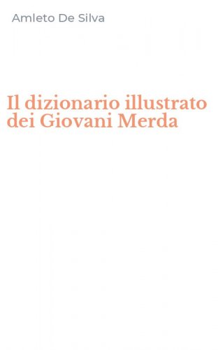 Il dizionario illustrato dei Giovani Merda