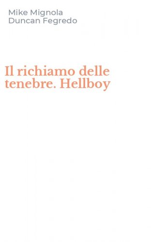 Il richiamo delle tenebre. Hellboy